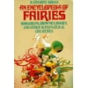 An Encyclopedia of Fairies: Hobgoblins, Brownies, Bogies, & Other Supernatural Creatures [Paperback - Used]