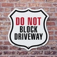 thumbnail image 4 of Do Not Block Driveway 12 inch X 12 inch Shield Shaped Commercial Grade Plastic Sign Weather Resistant Made in the USA, 4 of 6