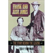Angle View: Frank and Jesse James : The Story Behind the Legend, Used [Paperback]