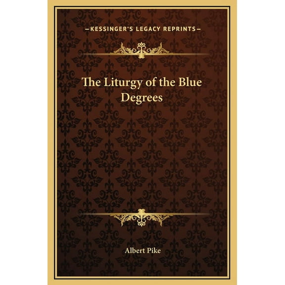 The Liturgy of the Blue Degrees, (Hardcover)