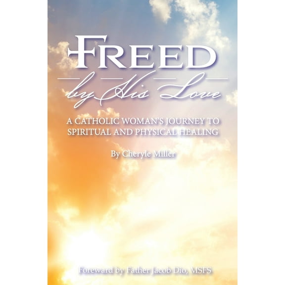 Freed By His Love, (Paperback)