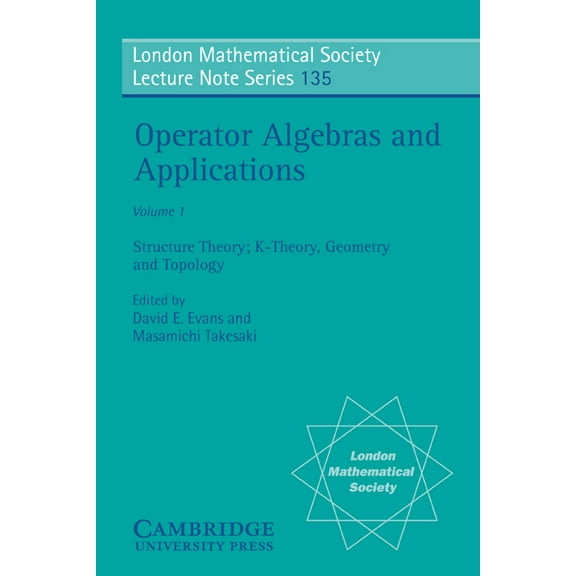 London Mathematical Society Lecture Note Operator Algebras and Applications: Volume 1, Structure Theory; K-Theory, Geometry and Topology, Book 135, (Paperback)