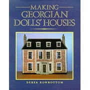 Making Georgian Dolls' Houses, Used [Paperback]