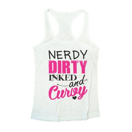 Womans Burnout Tank Top Tattooed Nerdy Dirty Inked and Curvy Shirt Small,
