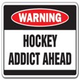 thumbnail image 1 of SignMission D-3.5-Z-Hockey Addict Hockey Addict Warning Decal - Nhl Street Field Stick Puck, 1 of 1
