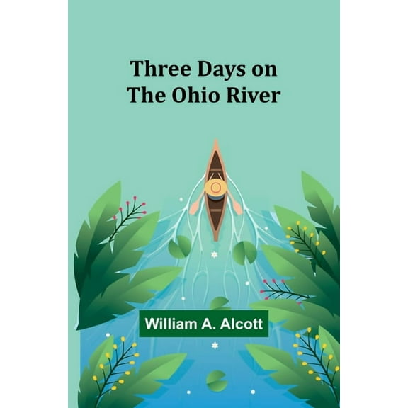 Three Days on the Ohio River, (Paperback)