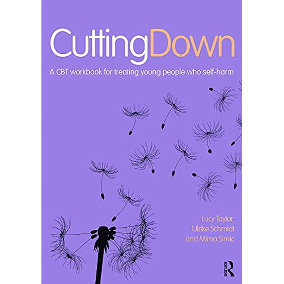 Pre-Owned Cutting Down: A CBT workbook for treating young people who self-harm: A CBT workbook for treating young people who self-harm, 9780415624534, 0415624533, Paperback, 1 edition