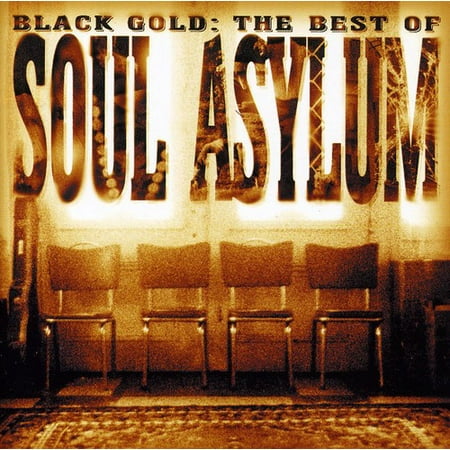 Soul Asylum - Black Gold: The Best of Soul Asylum (Best Black Soul Singers)