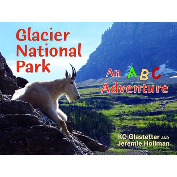 Pre-Owned Glacier National Park: An ABC Adventure (Paperback) 0878425527 9780878425525