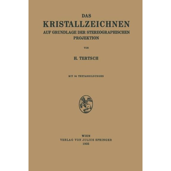 Das Kristallzeichnen Auf Grundlage Der Stereographischen Projektion, (Paperback)