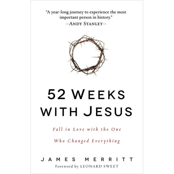 Pre-Owned 52 Weeks with Jesus: Fall in Love with the One Who Changed Everything (Paperback) 0736965025 9780736965026