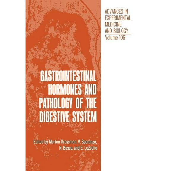 Advances in Experimental Medicine and Bi Gastrointestinal Hormones and Pathology of the Digestive System, Book 106, (Paperback)