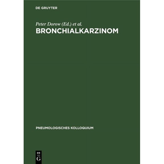 Pneumologisches Kolloquium Bronchialkarzinom, Book 6, (Hardcover)