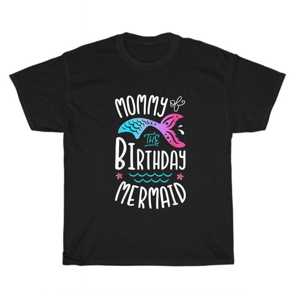 Mommy Of The Birthday Mermaid Gifts Mom Women Family Matching T-Shirt Unisex Tee