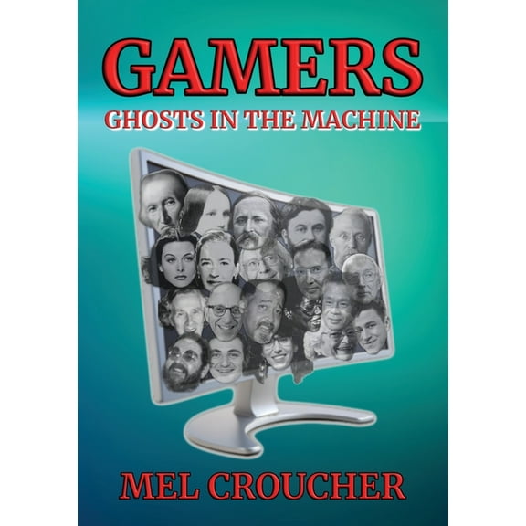 Gamers: Ghosts in the Machine, (Paperback)