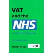 VAT and the NHS : A Technical Guide (Edition 2) (Paperback)