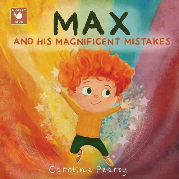 Max and his Magnificent Mistakes: A picture storybook for boys and girls-A fun and inspiring kids book about making mist, (Paperback)
