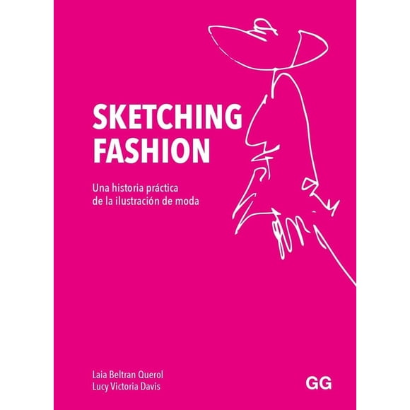 Sketching fashion Editorial GG 9788425233821