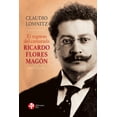 thumbnail image 1 of EL REGRESO DEL CAMARADA RICARDO FLORES MAGON EDICIONES ERA CLAUDIO LOMNITZ, 1 of 2
