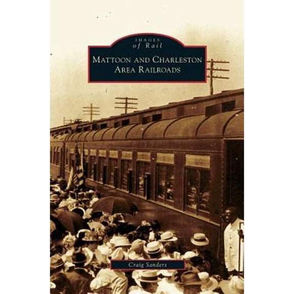 Mattoon and Charleston Area Railroads