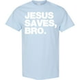 thumbnail image 3 of Inktastic Jesus Saves Bro Christian T-Shirt, 3 of 5