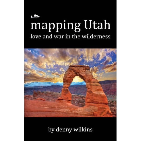 Mapping Utah: Love and War in the Wilderness (Paperback)
