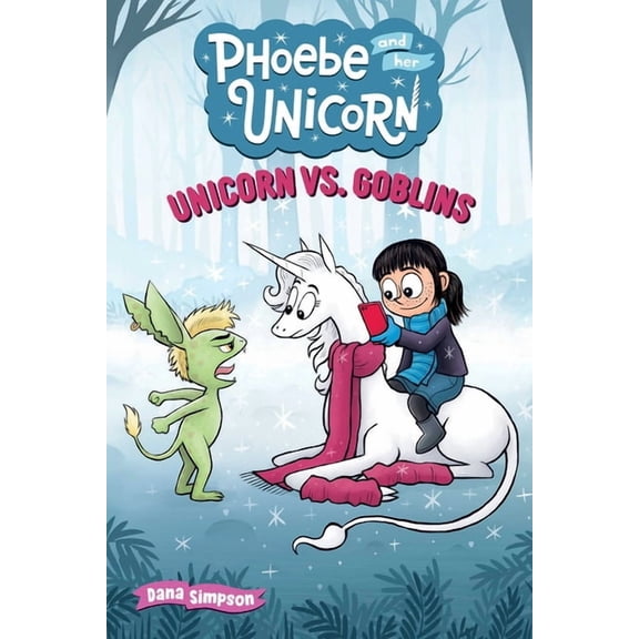 Phoebe and Her Unicorn Unicorn vs. Goblins: Another Phoebe and Her Unicorn Adventure Volume 3, Book 3, (Paperback)