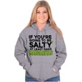 thumbnail image 4 of Sarcastic Salty Margarita Joke Zip Up Hoodie Men's Women's Brisco Brands S, 4 of 6
