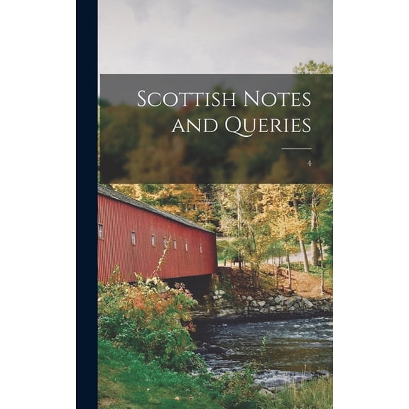Scottish Notes and Queries; 4 (Hardcover)
