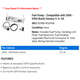 thumbnail image 2 of Fuel Pump - Compatible with 2000 - 2005 Buick Century 3.1L V6 2001 2002 2003 2004, 2 of 2