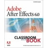 Adobe After Effects 6.0: Classroom in a Book [Paperback - Used]