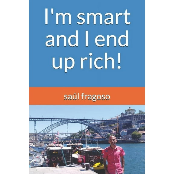 I'm smart and I end up rich! (Paperback)