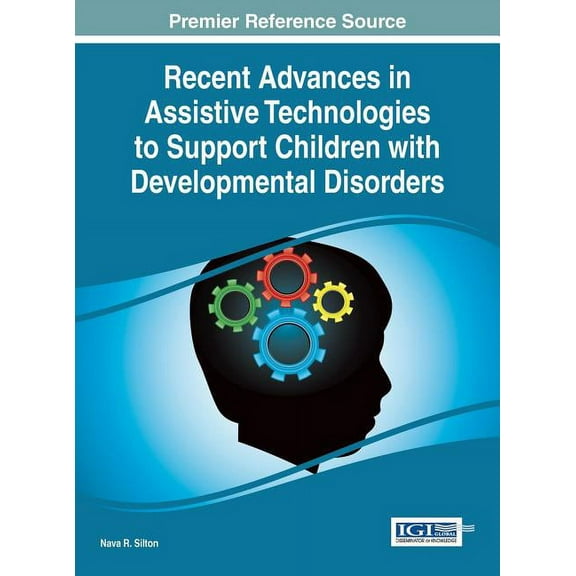 Recent Advances in Assistive Technologies to Support Children with Developmental Disorders (Hardcover)
