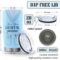 thumbnail image 6 of Dental Hygienist Gift Tumbler - Dental Hygienist Gifts for Women - Graduation Gifts for Dental Hygienist - Dental Hygienist Appreciation Gifts - Dental Hygienist Birthday Gift for Women (20oz), 6 of 7