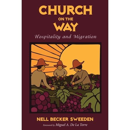 Church on the Way: Hospitality and Migration (Hardcover)