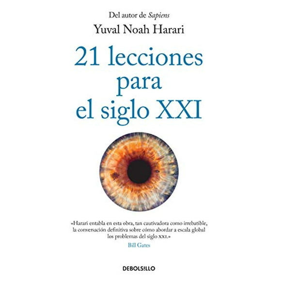 21 lecciones para el siglo XXI / 21 Lessons for the 21st Century (Spanish Edition)
