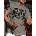thumbnail image 5 of Gymish You Either Want It or You Don’t Workout T-Shirt for Men – Funny Gym Shirt, Mens Fitness Tee, Motivational Gym Clothes, 5 of 6