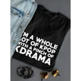 thumbnail image 3 of I'm A Whole Lot Of Kpop With A Pinch Of KDrama Women Black T-Shirt, Female Large, 3 of 4