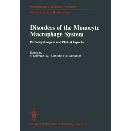 Haematology and Blood Transfusion HÃ¤mato Disorders of the Monocyte Macrophage System: Pathophysiological and Clinical Aspects, Book 27, (Paperback)