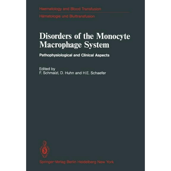 Haematology and Blood Transfusion Hämato Disorders of the Monocyte Macrophage System: Pathophysiological and Clinical Aspects, Book 27, (Paperback)