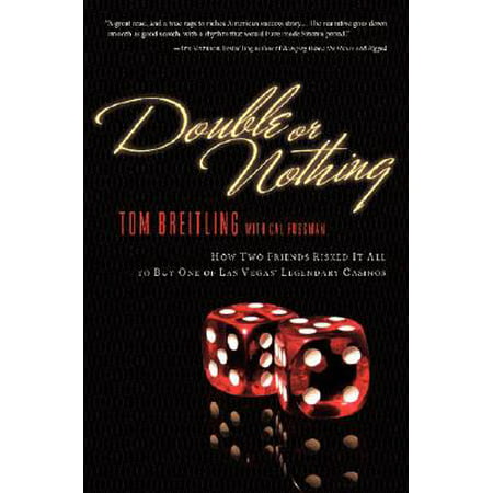 Double or Nothing : How Two Friends Risked It All to Buy One of Las Vegas' Legendary (Best Casinos In Las Vegas For Blackjack)