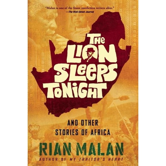 The Lion Sleeps Tonight: And Other Stories of Africa (Paperback)