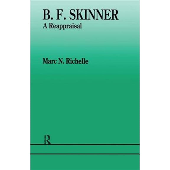 Pre-Owned Reappraisal B.F. Skinner: A Reappraisal, (Paperback)