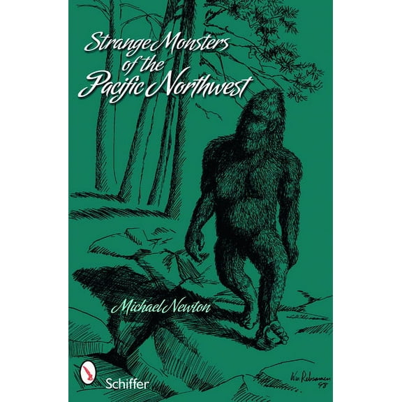 Strange Monsters of the Pacific Northwest, (Paperback)