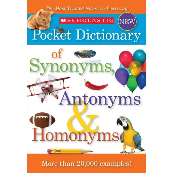 Scholastic Pocket Dictionary of Synonyms, Antonyms, & Homonyms (Paperback)