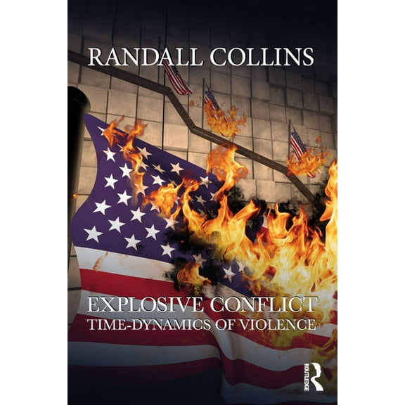 Explosive Conflict: Time-Dynamics of Violence, (Paperback)