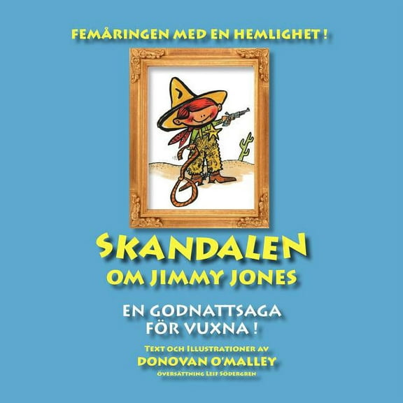 Skandalen Om Jimmy Jones : En Godnattsaga for Vuxna! (Paperback)