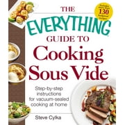 The Everything Guide to Cooking Sous Vide (Paperback)