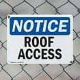 thumbnail image 5 of (2 Pack) Roof Access OSHA Notice Sign 24 Inch X 18 Inch Indoor / Outdoor Rust-Free Aluminum Metal Signs for Workplace, Workshop, and Construction Site, Made in the USA, 5 of 8