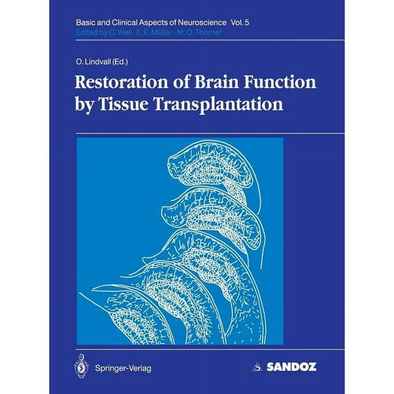 Basic and Clinical Aspects of Neuroscien Restoration of Brain Function by Tissue Transplantation, Book 5, (Paperback)